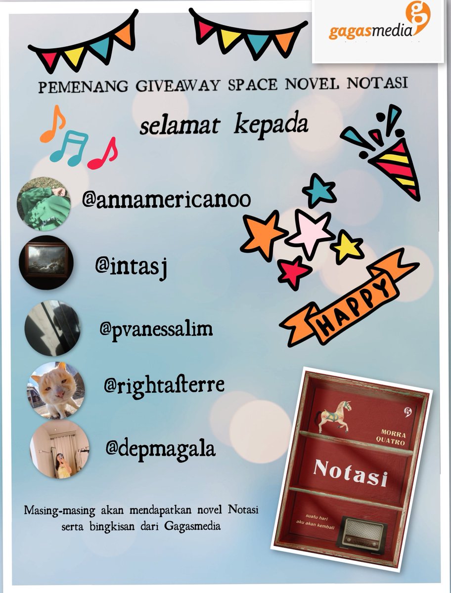 GagasMedia's tweet photo. Soreee gais~ Siapa yang nungguin pengumuman giveaway space novel #Notasi karya @Miss_Morra hayo? Gasmin umumin sekarang yaaa.
Selamat kepada:
@annamericanoo, @intasj, @pvanessalim, @rightafterre dan @depmagala 🥳🙌
Silahkan kirimkan data diri kamu melalui DM yaaa. 😊 https://t.co/PCC0fD66gt