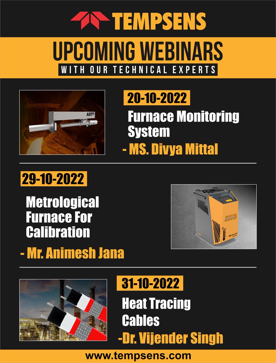 Upcoming Webinars with our Technical Experts
#Tempsens #temperaturemeasurement #Furnace #Heattracingcabels #cables #temperaturesensors #calibrators #upcomingwebinar