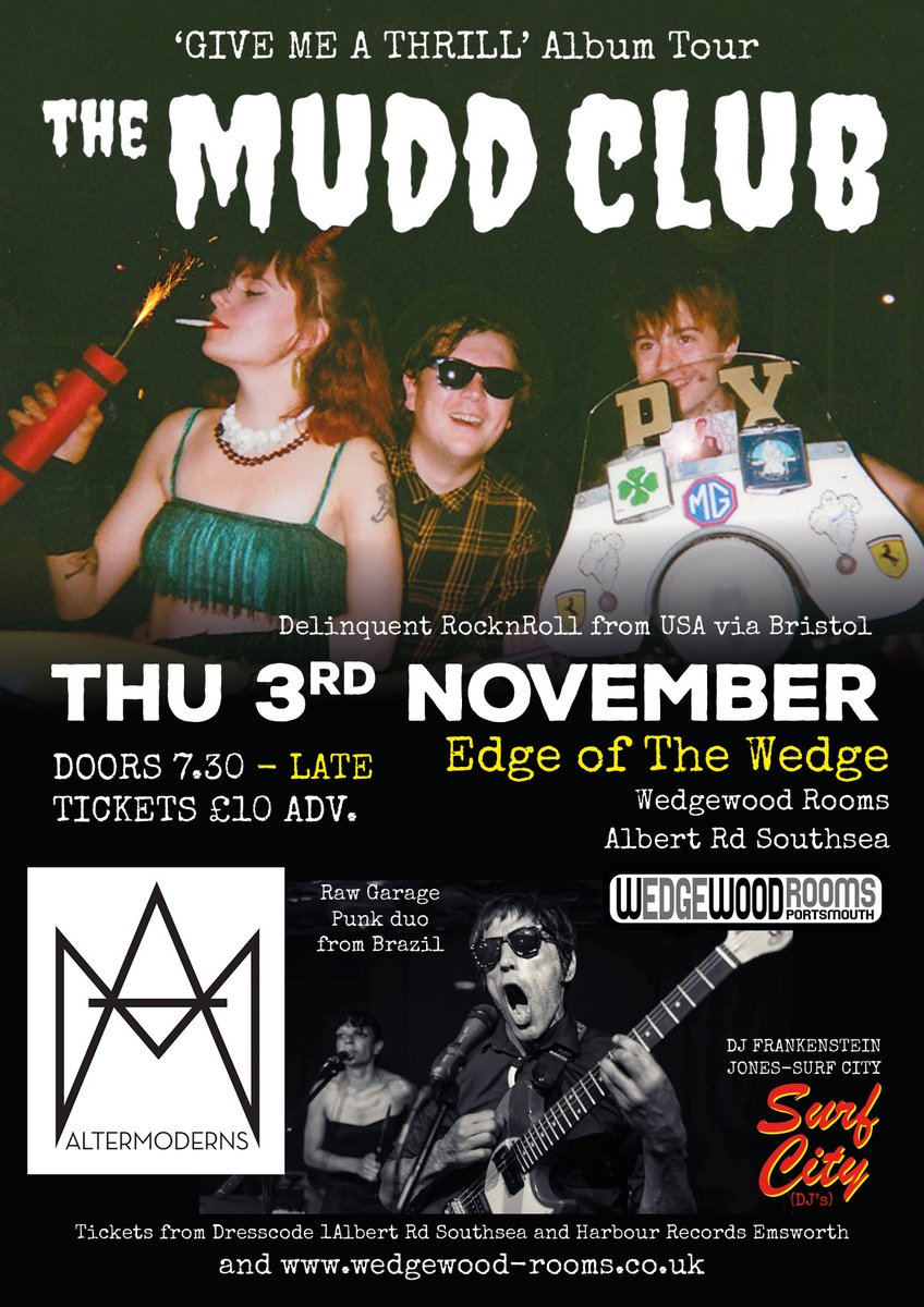 Garage-punk trio The Mudd Club are touring the UK celebrating the release of their album ‘Give Me A Thrill’. They reach Portsmouth on Thursday 3rd November, alongside punk-rockers AlterModerns!😎 Tickets 👉 linktr.ee/thewedgewoodro…