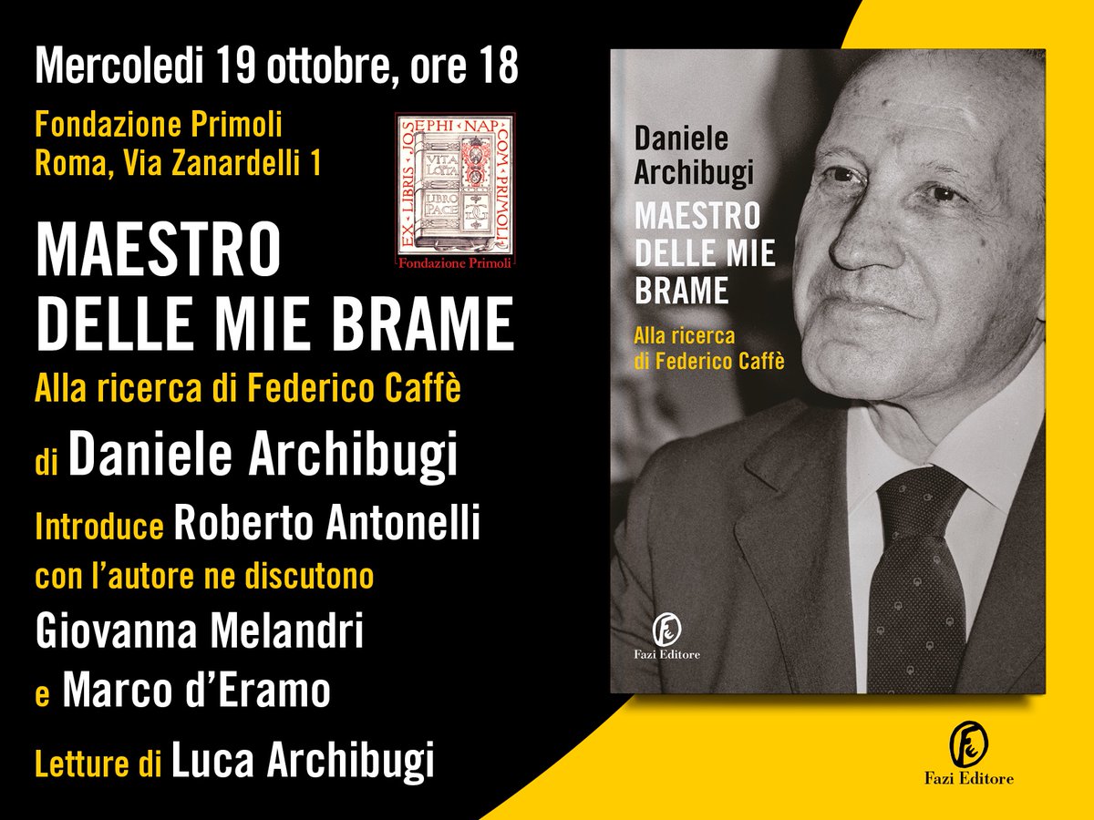 CNRsocial_'s tweet photo. 📌 #19ottobre | ore 18 | Fondazione Primoli #Roma 
Presentazione del libro 'Maestro delle mie brame. Alla ricerca di Federico Caffè' (@FaziEditore)
Daniele Archibugi, @CNRIrpps, racconta la vita e la misteriosa scomparsa del "suo maestro" Federico Caffè👇
https://t.co/GuonNvtlq9 https://t.co/PlWDqlZjV8