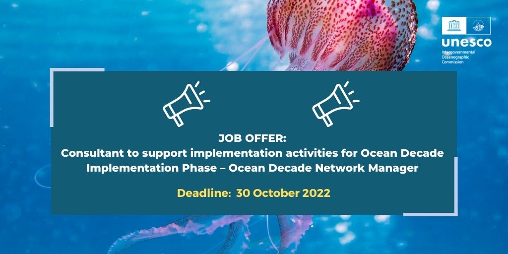 [JOB OFFER] 📄

We are looking for a Consultant to support the strategic development and administration of the Ocean Decade Network.

📅 Deadline: 30 October 2022

Apply here 👉 bit.ly/3CpKci6