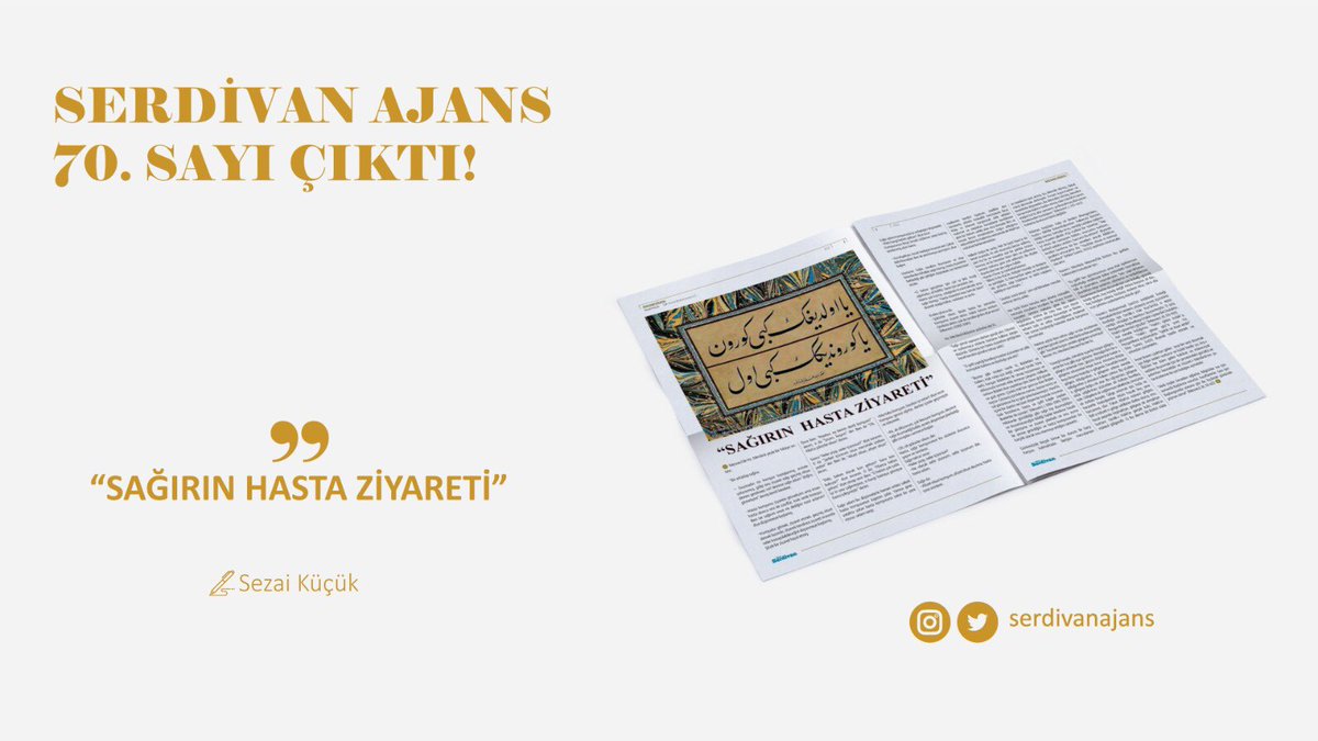 serdivanajans's tweet photo. 70. Sayı Çıktı!

"Sağırın Hasta Ziyareti"

Sezai Küçük Mesnevîden sayfamız için kaleme aldı.

Serdivan Ajans'a https://t.co/HVz0qMNk4v adresinden ulaşabilirsiniz.

Keyifli Okumalar. https://t.co/B1TfTixigx