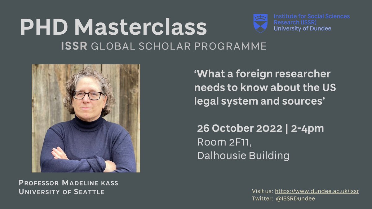 ISSRDundee's tweet photo. 📢Researchers! #PhDMasterclass
We are delighted to have the awesome Prof Kass visiting from @SeattleULaw @tjsl
📩ISSR@dundee.ac.uk to confirm your IN-PERSON attendance
@UoDBusiness @CEPMLP @UoDPsychology @UoDOpenResearch @engageUoD @Geog_UoD #Politics @HumanitiesUoD #SHSL https://t.co/BYOK4lvuUq