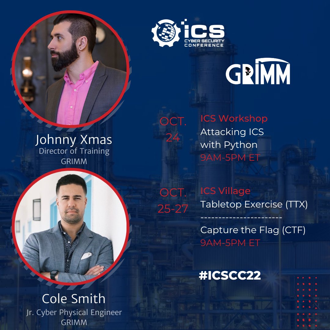 #ICSCC22 is gonna be 🔥 Join GRIMMers <a href="/J0hnnyXm4s/">Johnny Xmas ❄️</a> &amp; @colemeister26 on the 24th for an ICS Workshop deploying #cyberattacks. Plus, Oct. 25-27, <a href="/J0hnnyXm4s/">Johnny Xmas ❄️</a> will be helping <a href="/ICS_Village/">ICS Village</a> run their tabletop exercise and #CTF.  bit.ly/2pYY2Dm
