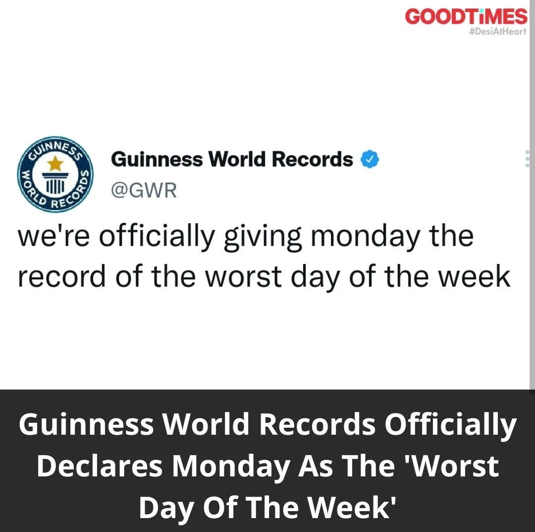 ndtvgoodtimes's tweet photo. We all hate Mondays. Well, even #GuinnessWorldRecords agrees on the same. In fact, they've officially declared Monday as the 'worst day of the week' and we couldn't be happier.
#guiness #guinessworldrecord #monday #mondaymood #mondayblues #mondays #worstdayoftheweek https://t.co/BtyDR6Lggz
