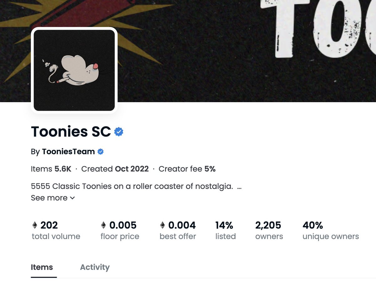 There are only 786 @TooniesSC left for sale &amp; only 11 .005's left.👀

Plus they just got double verified on #OpenSea.

#TooniesSC could be one to look at.

The team says they are part of a team with 18k $eth in volume plus others.