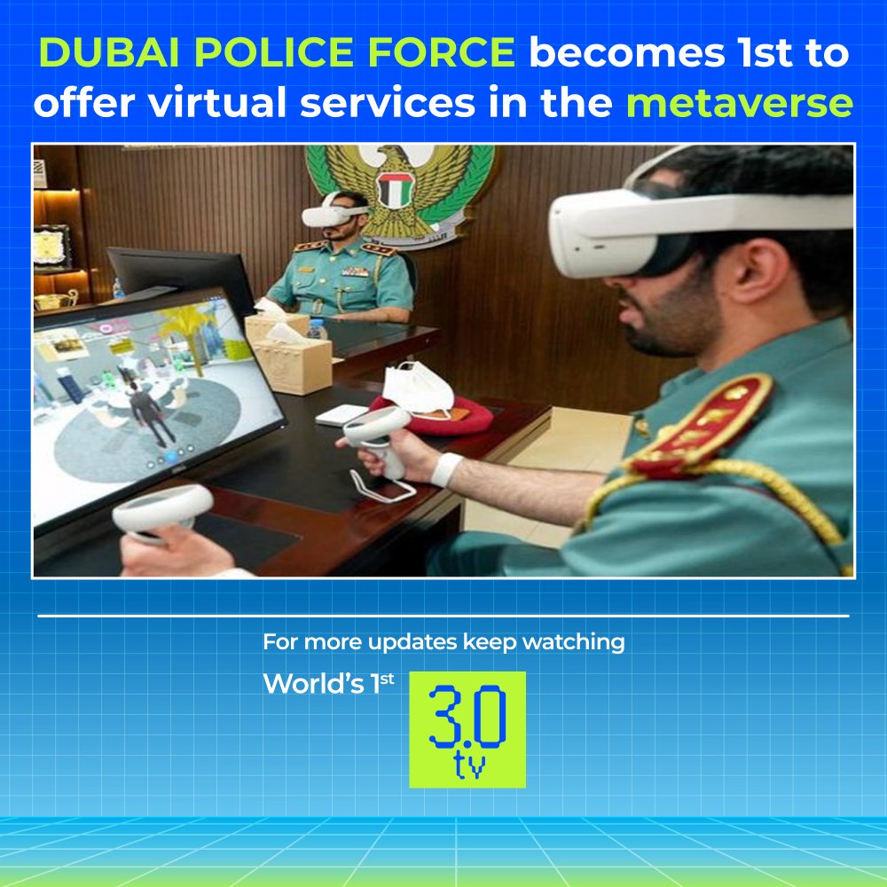 reallive3tv's tweet photo. Dubai Police Force Becomes 1st to Offer Virtual Services In The Metaverse
.
.
Get live update's on Crypto related News 👇
📱Download App: https://t.co/D7zYtSwTxk
.
.
🏷️ #live3tv #3verse #Dubaipolice #virtualpolice #ajmanpolice #metaverse #metaversepolice #gitextechnology https://t.co/8U45qMMTOy