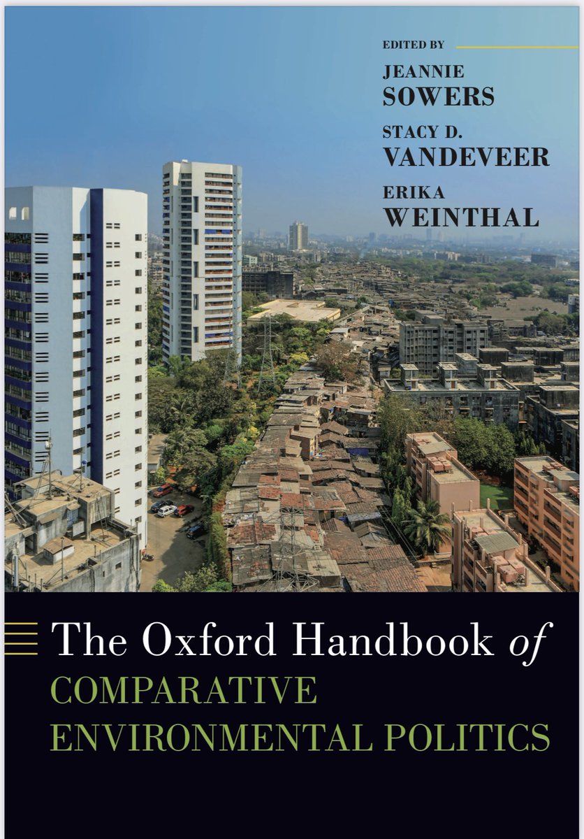 Coming soon! #Comparative #Environmental #Politics, forthcoming from @OUPAcademic @OUPPolitics -- @jeannielsowers @esweinthal chapters available via Oxford Handbooks Online database through your #university #library