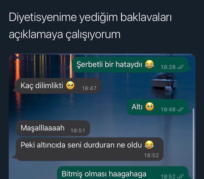Çok manidar bir söz: "Benim diyetim sofraya oturana kadardır." 🤌🙂