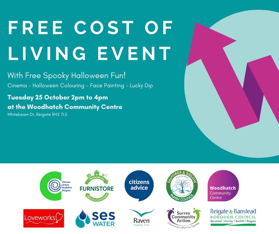 reigatebanstead's tweet image. The Cost of Living event will be a one-stop shop for advice on reducing your bills and increasing your income. Come and find support and have some spooky Halloween family fun! 👉  orlo.uk/D93Ue 
@CAReigateandBan @Furnistore @SESWater @RavenHT @Loveworksorg @surreyca