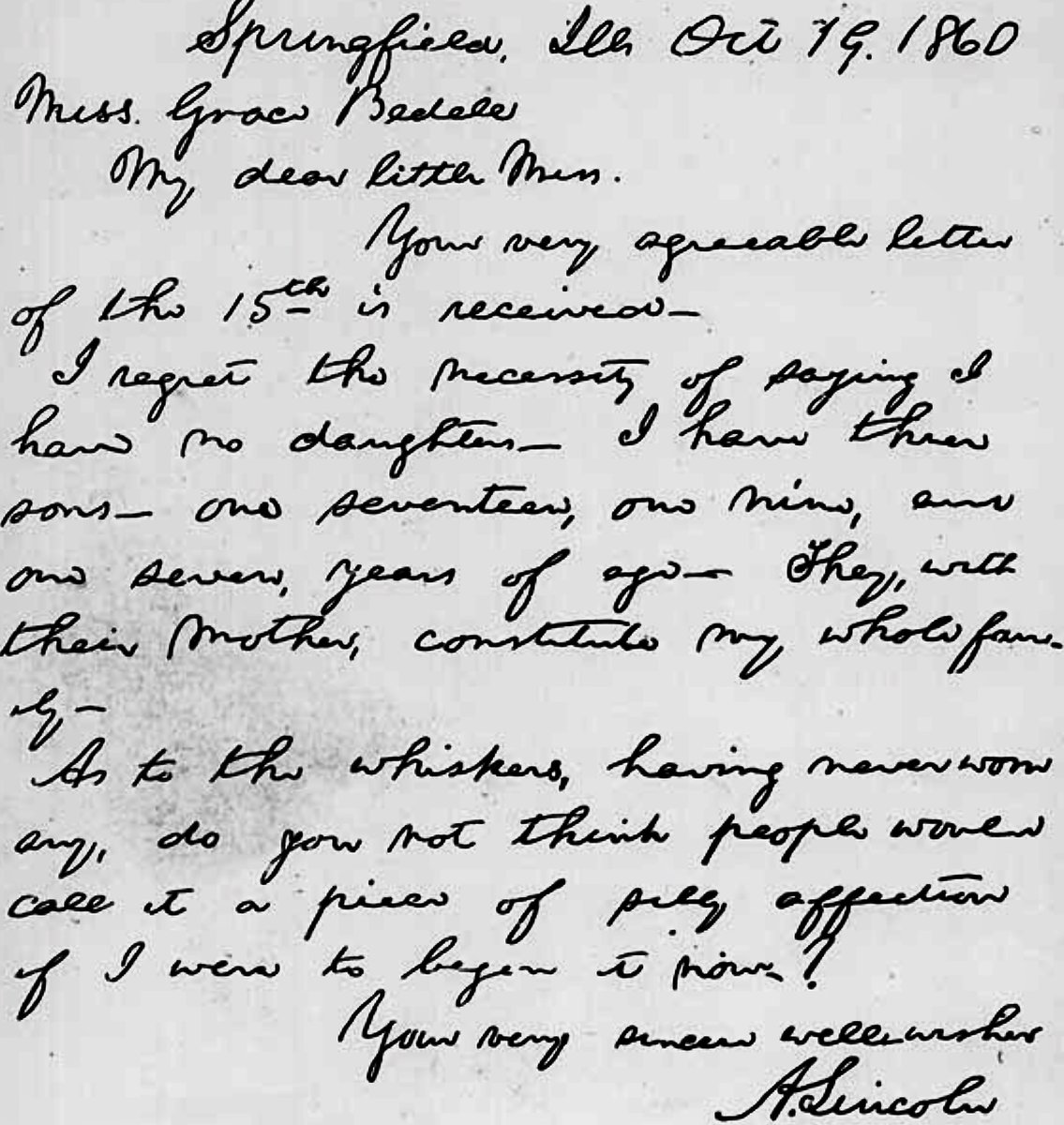 BeschlossDC's tweet photo. Weeks before the national election, Abraham Lincoln wrote tomorrow 1860 to young Grace Bedell, who had suggested that he grow a beard:  
"As to the whiskers, having never worn any, do you not think people would call it a silly piece of affectation if I were to begin to now?" https://t.co/gBdbVxvG11
