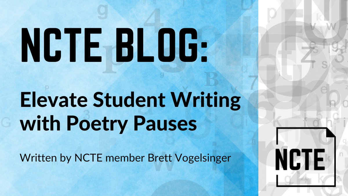 ncte's tweet photo. “Teaching writing is difficult, & sometimes a new approach can provide a productive interruption to the writers we teach.” NCTE member Brett Vogelsinger shares a technique of poetry pauses in “Elevate Student Writing with Poetry Pauses” on the #NCTEBlog: https://t.co/FOkhVL5eZt https://t.co/OdLSqdIuxy