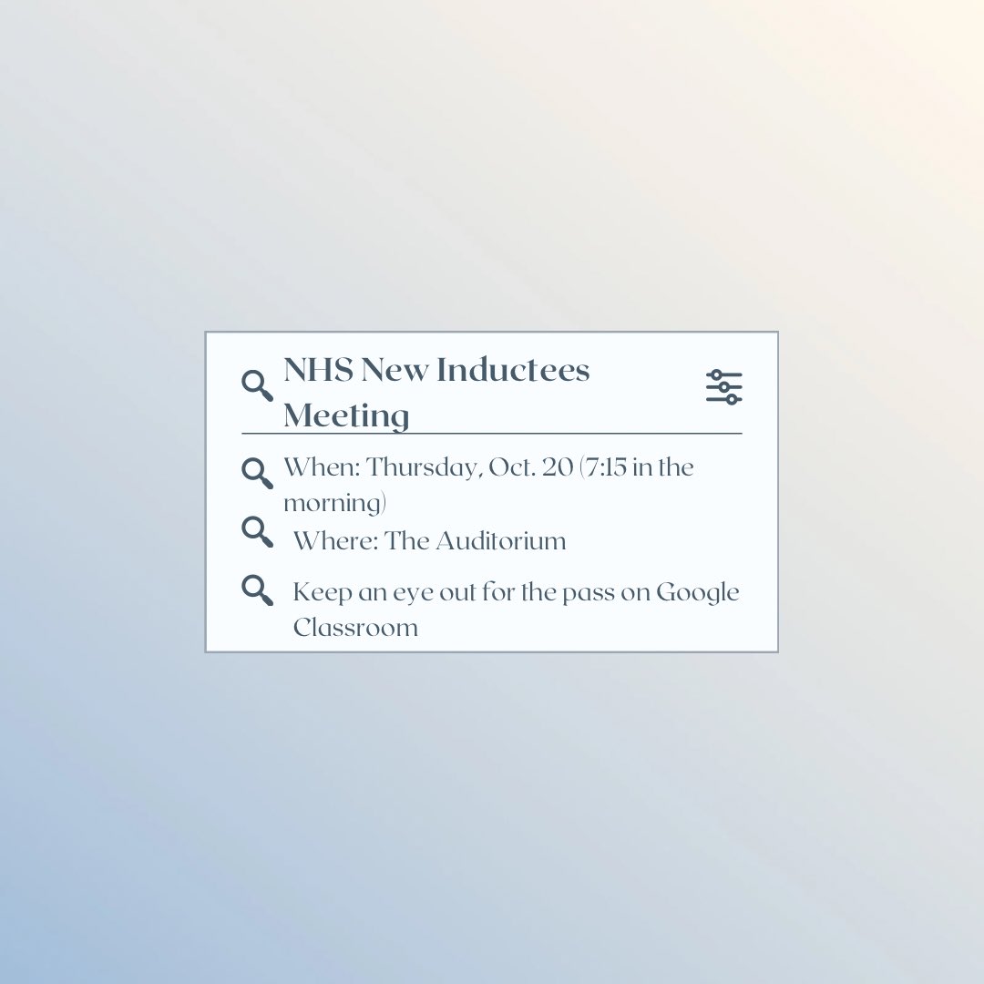 NHS meeting for all new inductees at 7:15 am on Thursday, Oct. 20. Please attend if you’re able!