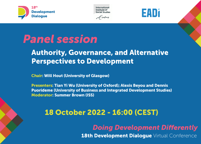 18thDD's tweet photo. Panel preview: Starting in 2 hours, "Authority, Governance, and Alternative Perspectives to Development" chaired by Prof Dr. Will Hout, presenters: Tian Yi Wu, Alexis Beyou and Dennis Puorideme.
Register at https://t.co/OmATDiaLbt to join. https://t.co/JvP3rUZ64o