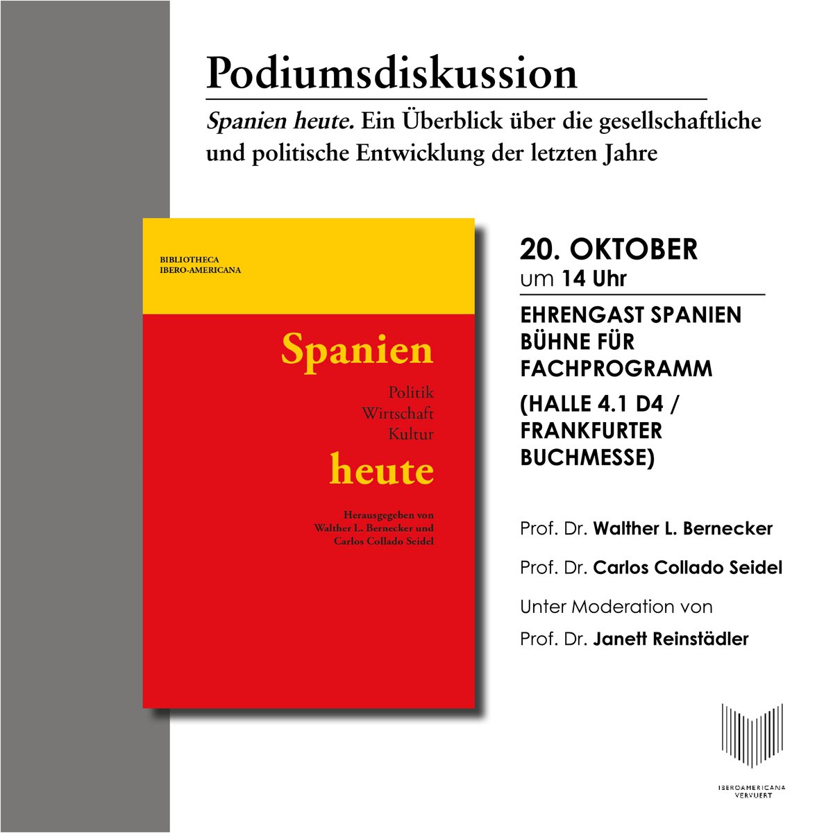 IberoVervuert's tweet photo. 🗓️Donnerstag, 20. Oktober
⌚️14h
📍Ehrengast Spanien Bühne für Fachprogramm (Halle 4.1 D4 / Frankfurter Buchmesse)

PODIUMSDISKUSSION 
'Spanien heute'. Ein Überblick über die gesellschaftliche und politische Entwicklung der letzen Jahre https://t.co/7Uz3jmYXTi