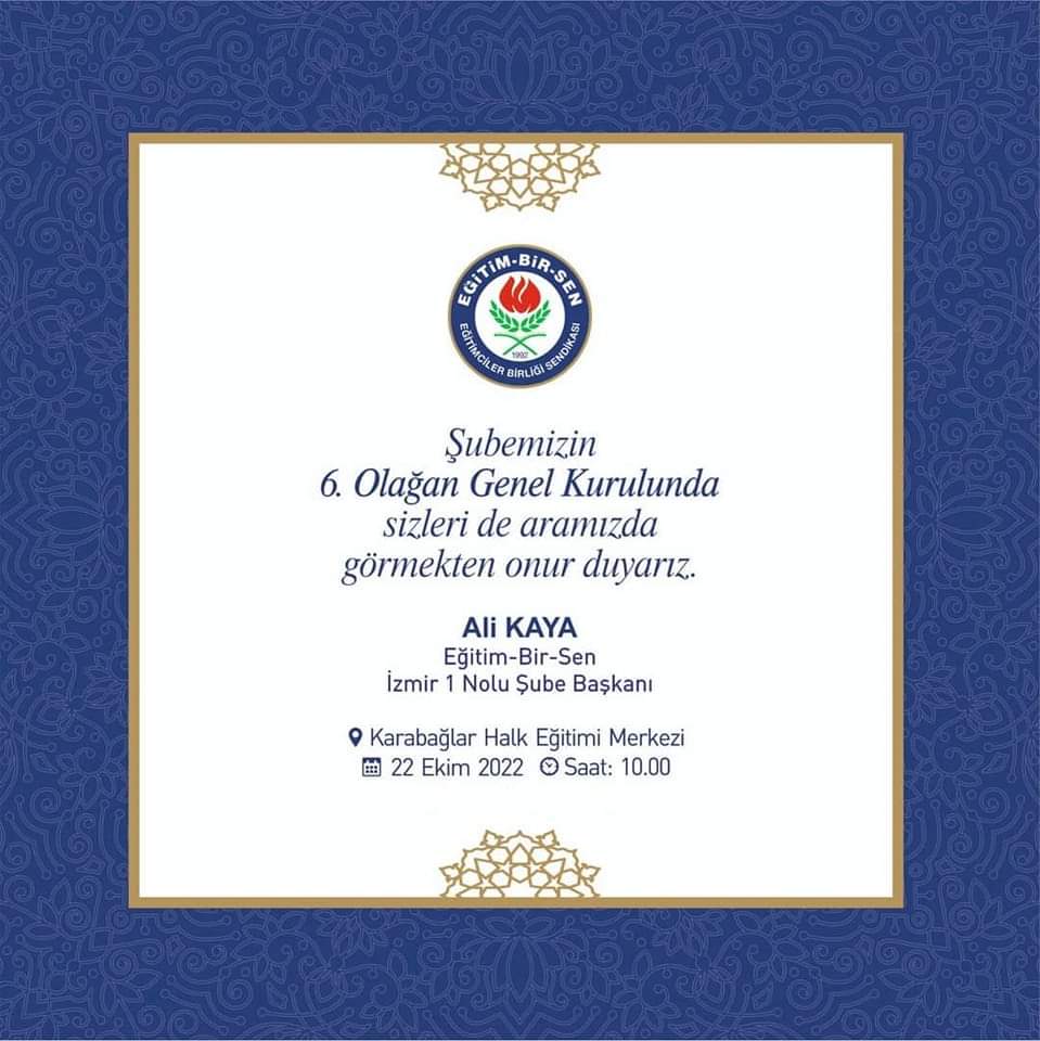 GENEL KURULA DAVET

Eğitim-Bir-Sen İzmir 1 Nolu Şubemizin 6.Olağan Genel Kuruluna 
  Tüm Dostlarımız Davetlidir 

🗓️ 22 Ekim 2022 / Cumartesi
🕙 10:00
📍 Karabağlar Halkeğitim Merkezi  
             Konferans  Salonu