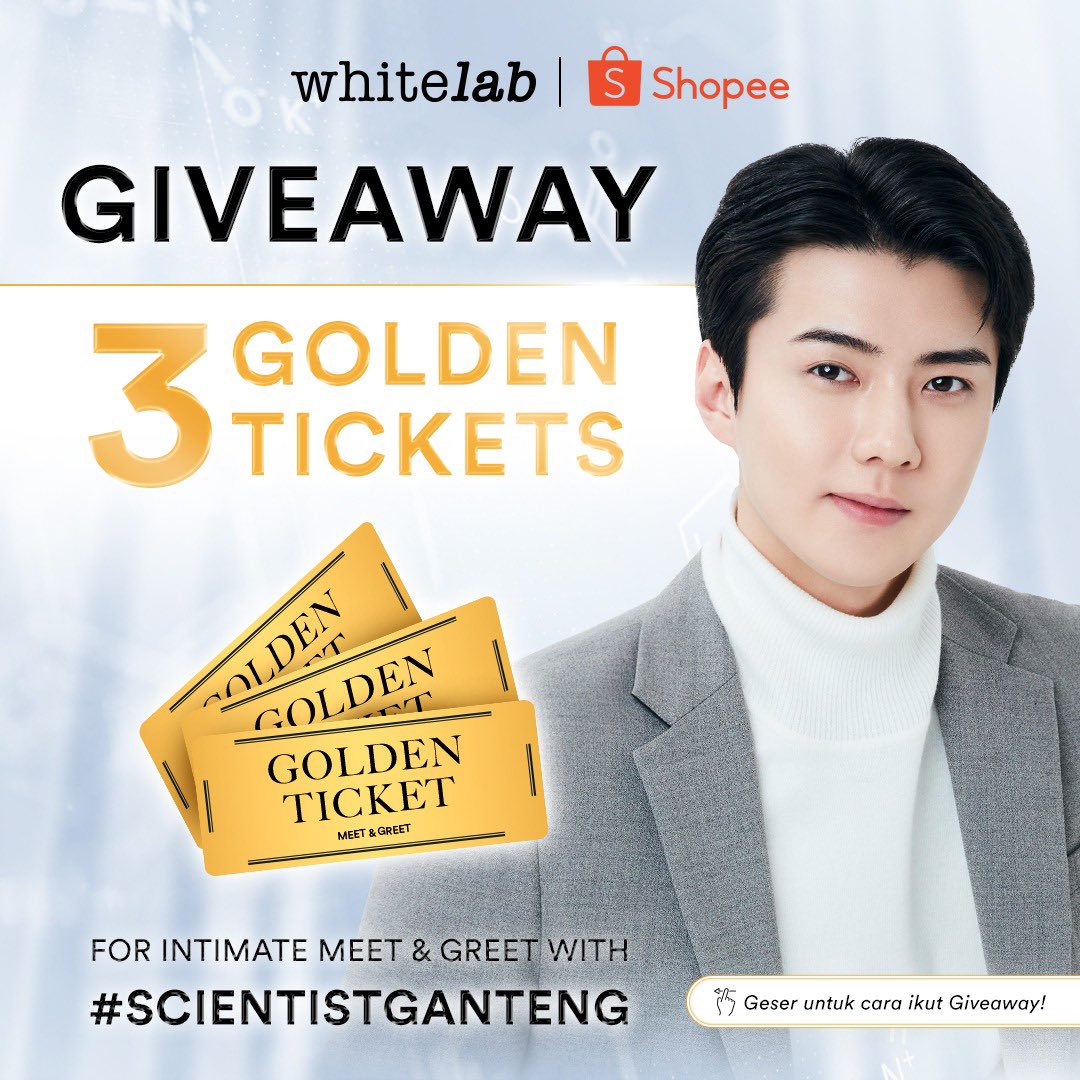 🌟#GIVEAWAY 3 GOLDEN TICKETS!🌟

Aku rela _______ demi dapetin Golden Ticket untuk meet &amp; greet sama Sehun!

Reply &amp; isi bagian yang kosong dengan apa yang bakal kamu lakukan demi dapat kesempatan ketemu Sehun😆😘

Pakai hashtag #WhitelabXSehun #ScientistGanteng yaa😘