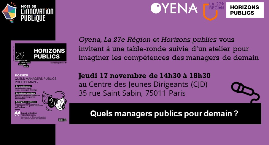 [Save the Date!] 📅📅 Venez explorer et imaginer les compétences des managers publics de demain table- ronde, ateliers et cocktail <a href="/Oyena_co/">Oyena</a>  <a href="/La27eregion/">La 27e Région</a> <a href="/HorizonsPublics/">Horizons publics</a> #moisdelinnovationpublique <a href="/ditp/">Dena Jensen</a> 👉 Inscription (attention places limitées !)  modernisation.gouv.fr/mois-de-linnov…