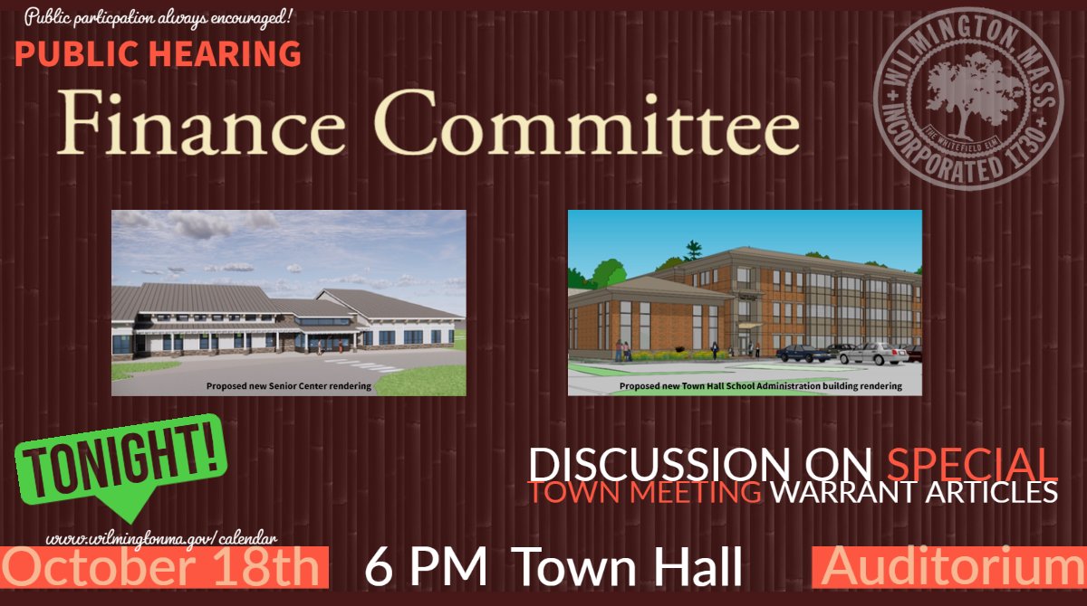 TownWilmMA's tweet photo. Our Finance Committee is holding a public hearing tonight to discuss the two building projects to be voted on at the Special Town Meeting. Stop in at Town Hall tonight at 6pm to participate. https://t.co/4RG27wx4mG