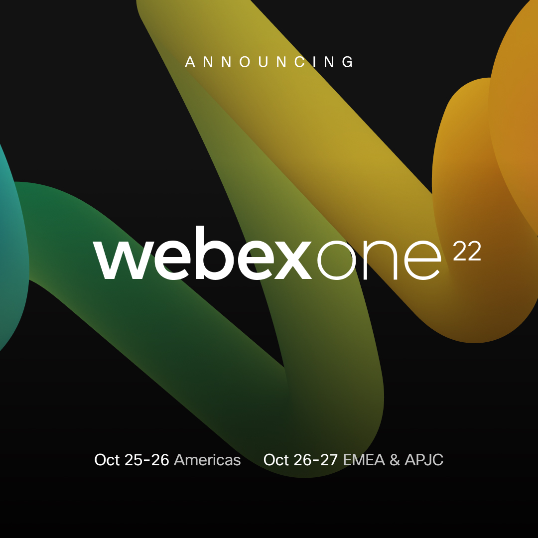 Mark your calendars because #WebexOne is coming to you October 25-26. Register now: cs.co/6019MYs63