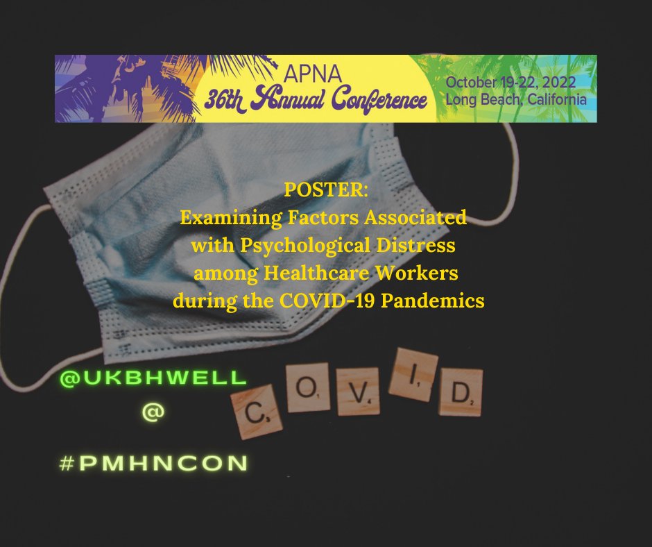 UKBHWELL's tweet photo. #APNA Conference Attendees! Look for BH WELL's #Poster:
Examining Factors Associated with #PsychologicalDistress among #Healthcare Workers during the #COVID-19 #Pandemic
#PMHNCon #APNA2022
https://t.co/MAMMAPJggp https://t.co/R51iqqctlo