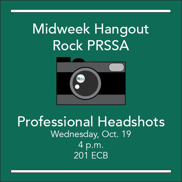 Get your business attire ready for tomorrow's Rock PRSSA Midweek Hangout! Don't miss out on an opportunity to capture that perfect profile picture for your portfolio. Meet us in ECB 201 at 4 p.m. for more details to follow.