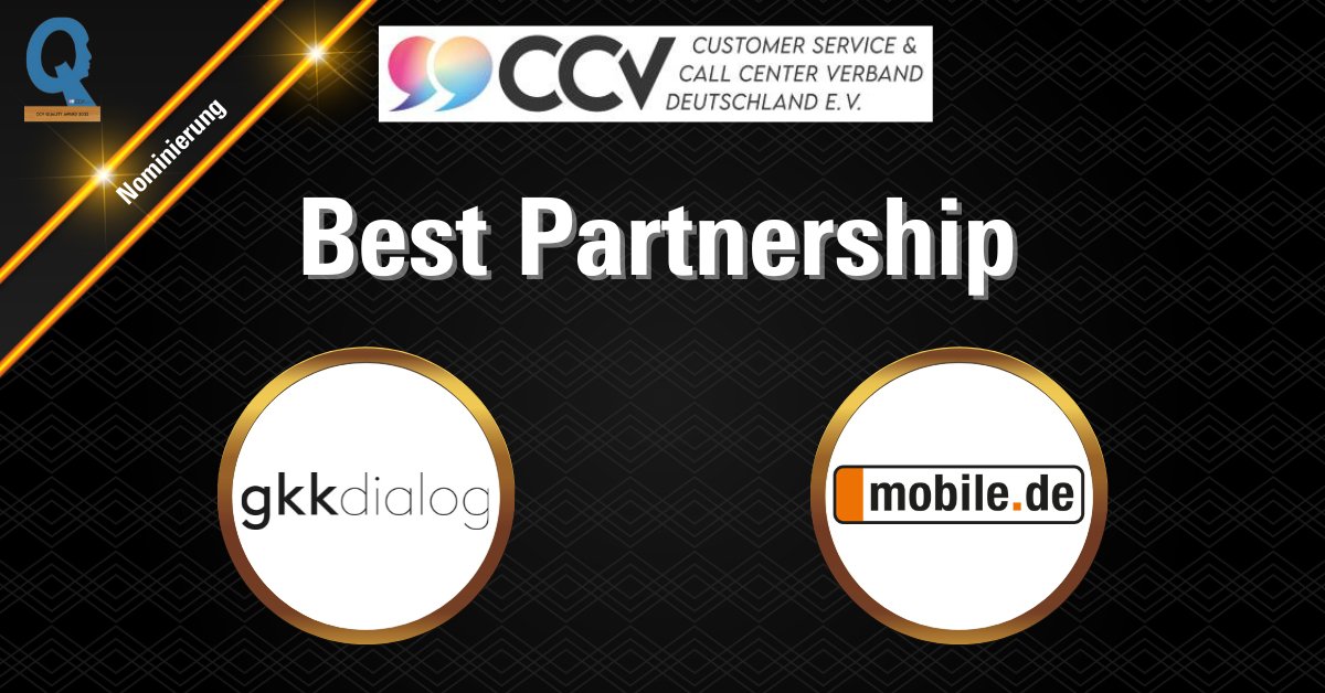 CCV e. V. (@ccvev) on Twitter photo CCV Quality Award 2022: Best Partnership
Hier nochmal die Nominierten in der Kategorie Best Partnership: <a href="/gkkdialog/">GKK Dialog Group</a> @mobile_de
Herzlichen Glückwunsch!
cc-verband.de/ccv-quality-aw…
Award-Pate: <a href="/JabraDE/">Jabra Deutschland</a>
#ccvev #CCVevQA22 #CustomerService #callcenter #contactcenter CCV Quality Award 2022: Best Partnership
Hier nochmal die Nominierten in der Kategorie Best Partnership: <a href="/gkkdialog/">GKK Dialog Group</a> @mobile_de
Herzlichen Glückwunsch!
cc-verband.de/ccv-quality-aw…
Award-Pate: <a href="/JabraDE/">Jabra Deutschland</a>
#ccvev #CCVevQA22 #CustomerService #callcenter #contactcenter