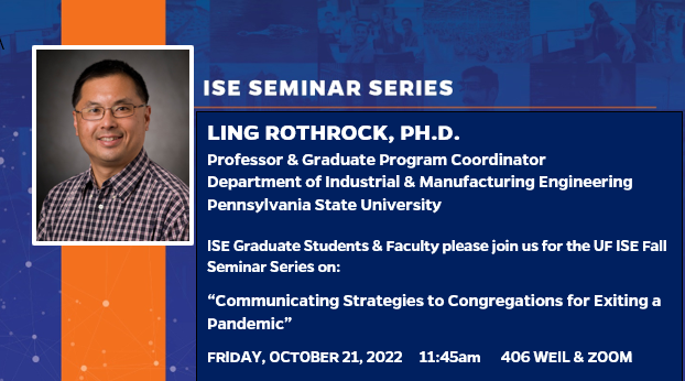 UFISE's tweet photo. Please join us in welcoming Dr. Ling Rothrock, Ph.D. from @pennstateime as our guest seminar speaker!

Friday, October 21st at 11:45 a.m., join us in 406 Weil Hall or on Zoom!

#UFISE Seminar Series https://t.co/khOMe626XO