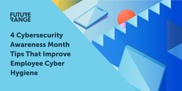 Futurerange1's tweet photo. #CybersecurityAwarenessMonth program is emphasising four main tactics to boost individual and company security. They may seem simple, but they are powerful, especially when used together. Begin creating a culture of #cybersecurity with these four tactics.
https://t.co/KbGUMO0lFu https://t.co/E1CN2vqqa1