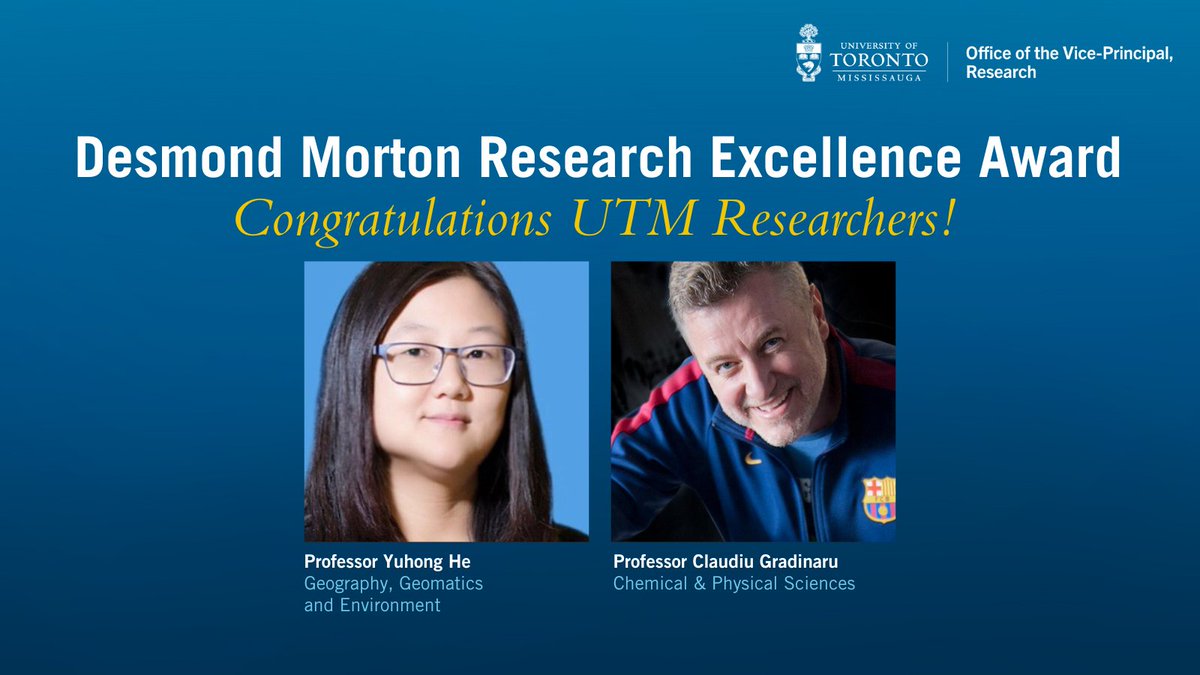 Graphic includes photos of professors Yuhong He and Claudiu Gradinaru, along with text that says Congratulations UTM Researchers. 