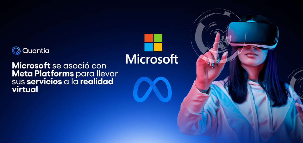 quantia_io's tweet photo. 📢 En un anuncio oficial, #Microsoft dijo que algunos de sus productos y servicios más destacados estarán disponible a través de los dispositivos #MetaQuest, los auriculares de #Meta. 

(1/3) https://t.co/gKzUt6zzbv