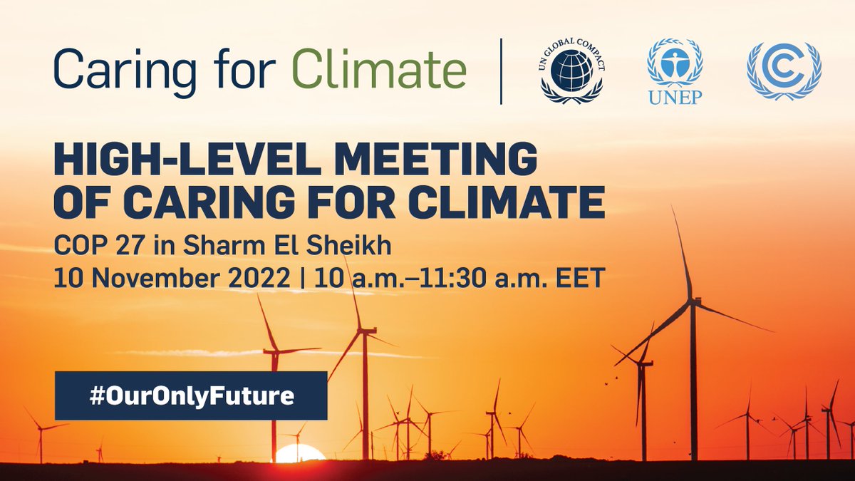 🌍 At #COP27, the 10th annual High-Level Caring for Climate Meeting brings together Sr. Executives from business, civil society, the @UN & Government to drive forward business ambition for #ClimateAction. Qualified professionals can request an invitation: events.unglobalcompact.org/caringforclima…