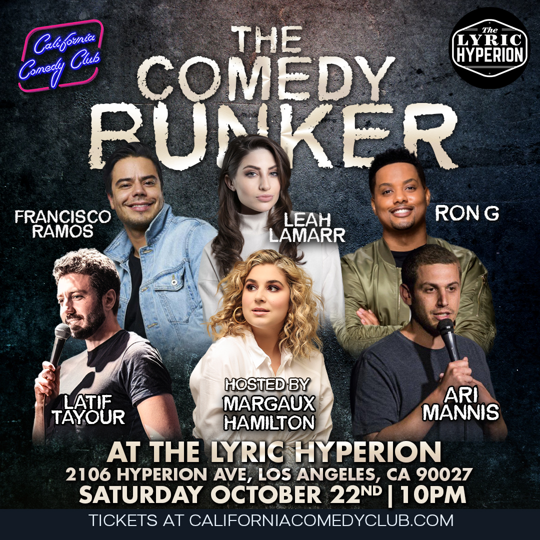 See The Comedy Bunker ft. Leah Lamarr <a href="/LeahLamarr/">Leah Lamarr</a> Rob G <a href="/ComedianRonG/">Ron G</a> Ari Mannis <a href="/arimannis/">Ari Mannis</a> Latif Tayour <a href="/latiftayour/">Latif Tayour</a> Francisco Ramos <a href="/FranciscoRamos/">Francisco Ramos</a> Margaux Hamilton <a href="/calmdownmargaux/">Margaux Leigh Hamilton</a> at California Comedy Club <a href="/LyricHyperion/">The Lyric Hyperion</a> on Saturday Oct 22nd!

🎟️ ➡️ californiacomedyclub.com/events/the-com…
