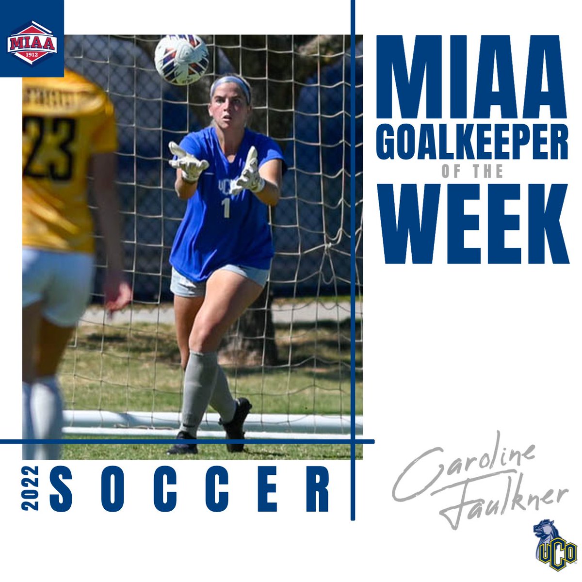TheMIAA's tweet photo. 🆕 MIAA Soccer Athletes of the WEEK⚽️⤵️

@UCOSoccer's Caroline Faulkner has been named week eight's Goalkeeper of the Week👏

🔗| https://t.co/QXuGcAMVmH
#BringYourAGame https://t.co/rd9dFAuKmk