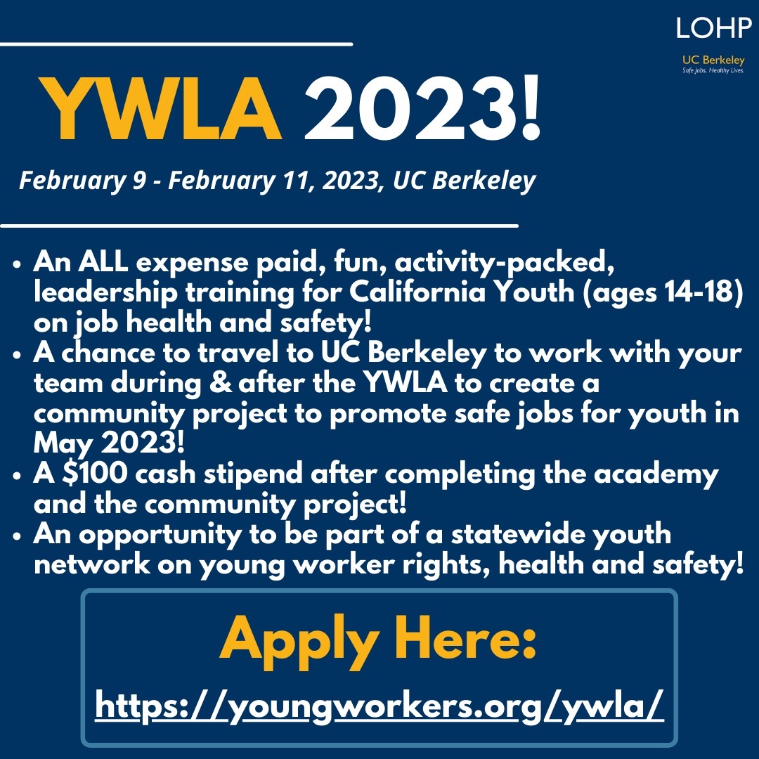 Young Workers (@youngworkers_ca) on Twitter photo Come and join us for the 2023 Young Worker Leadership Academy (YWLA)! Make sure to visit youngworkers.org/ywla/ to apply! Share and spread the word! :)
#YWLA #YoungWorkers #TeenSafety #Community #Academy #like #share #follow
@UCBerkeleyLOHP <a href="/CA_DIR/">California Department of Industrial Relations</a> <a href="/ehsintl/">ehsInc</a> Come and join us for the 2023 Young Worker Leadership Academy (YWLA)! Make sure to visit youngworkers.org/ywla/ to apply! Share and spread the word! :)
#YWLA #YoungWorkers #TeenSafety #Community #Academy #like #share #follow
@UCBerkeleyLOHP <a href="/CA_DIR/">California Department of Industrial Relations</a> <a href="/ehsintl/">ehsInc</a>