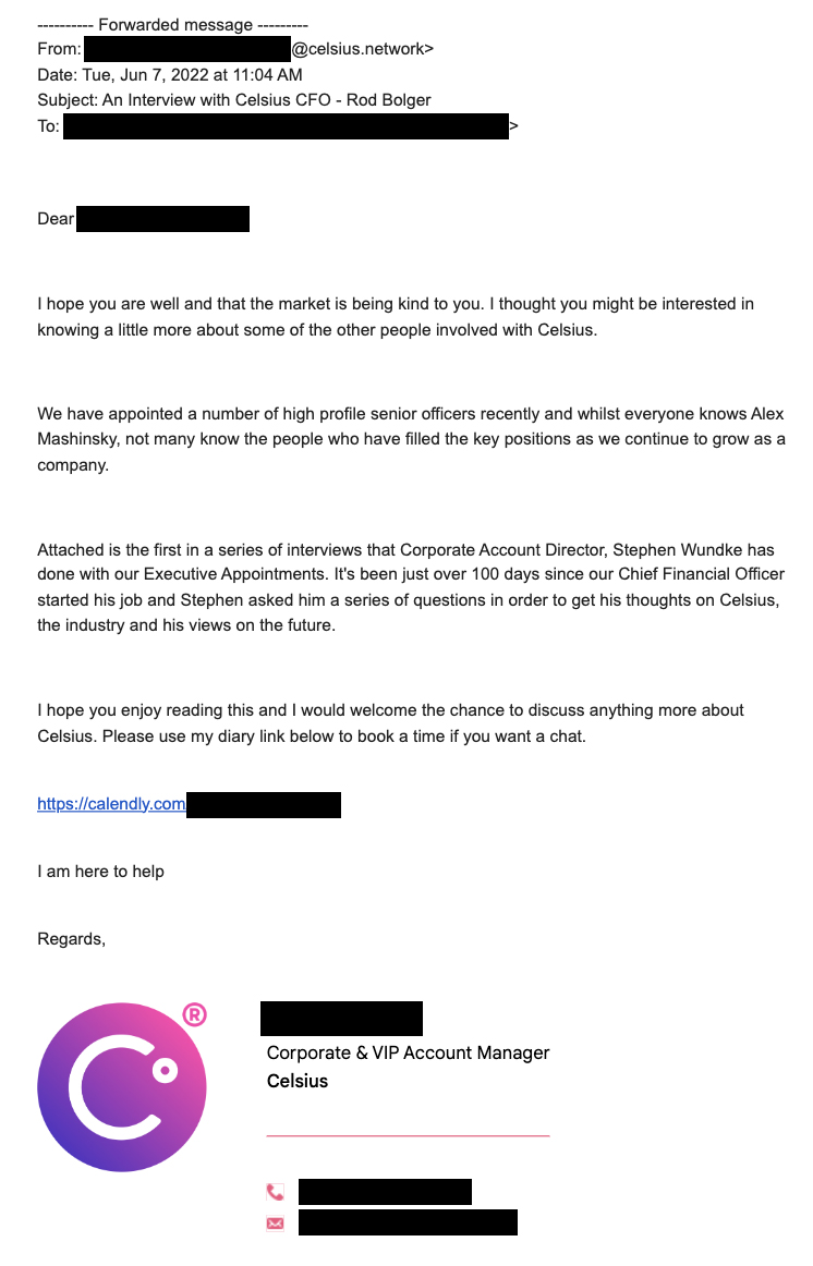 Celsius Network's email to a $2.5M+ account holder putting his mind at ease &amp; assuring him that Celsius "continues to grow as a company" five days prior to halting withdrawals.