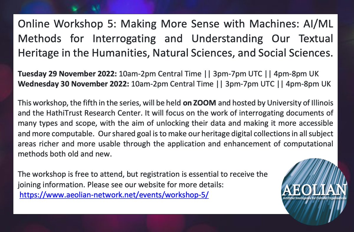 Our next workshop, ‘Making More Sense with Machines’ will take place on 29 &amp; 30 November on ZOOM. Guest speakers include Jill Naiman (<a href="/astroblend/">Jill Naiman</a>), <a href="/benmschmidt/">Ben Schmidt / @benmschmidt@sigmoid.social</a>, Peter Organisciak (@POrg) and Nikolaus Parulian. To find out more &amp; register see our website: aeolian-network.net/events/worksho…