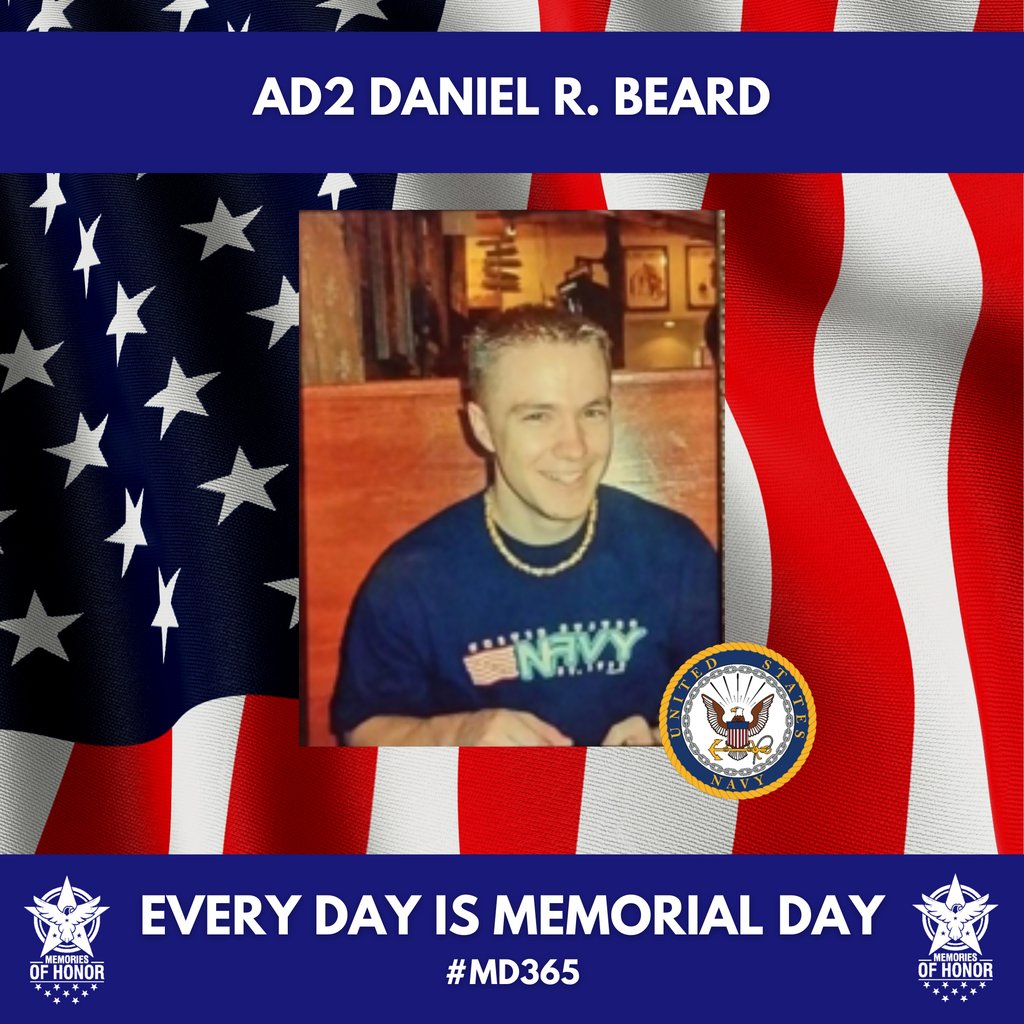 Today we honor the service, sacrifice, and life of AD2 Daniel R. Beard. Gone but never forgotten. #EveryDayIsMemorialDay⁠
#MemoriesofHonor ⁠
#WeRemember