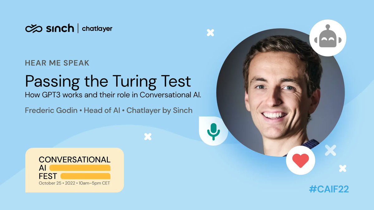chatlayer's tweet photo. #ConversationalAI Fest - October 25 [Online Event] #CAIF22
12:00–12:30
Passing the Turing Test - How #GPT3 works and their role in Conversational AI. w/ @frederic_godin, Head of AI • Chatlayer by Sinch 

Agenda &amp; registration: https://t.co/Zbp9MNEUyU 

#AI #VoiceBots #chatbots https://t.co/gu4zgulgvH