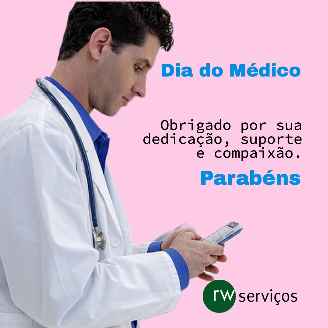 rwservicos's tweet photo. Dia do Médico. Nosso reconhecimento a todos os #médicos que se dedicam, suportam e vivem sua profissão "com-paixão". https://t.co/0AaXVecMDI