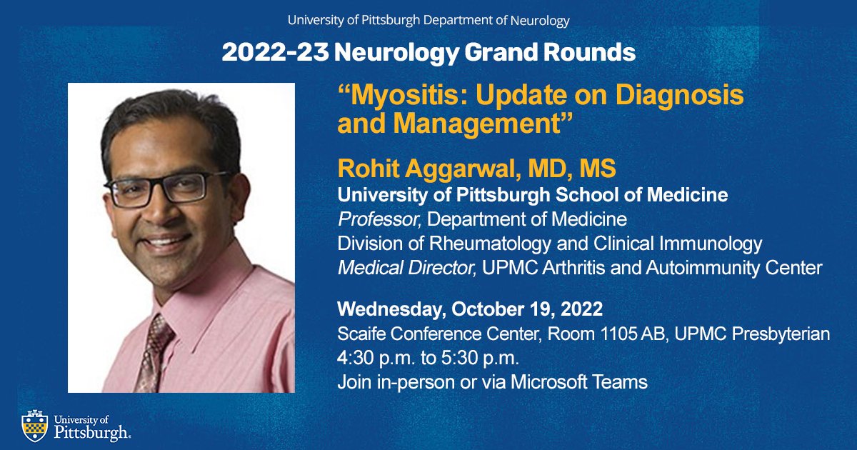 Join us Wednesday, October 19, as we welcome Dr. Rohit Aggarwal, professor of medicine @PittDeptofMed and medical director of @UPMC Arthritis and Autoimmunity Center, as this week's Neurology Grand Rounds lecturer. Attend in-person or via Microsoft Teams: bit.ly/3D4dvbE