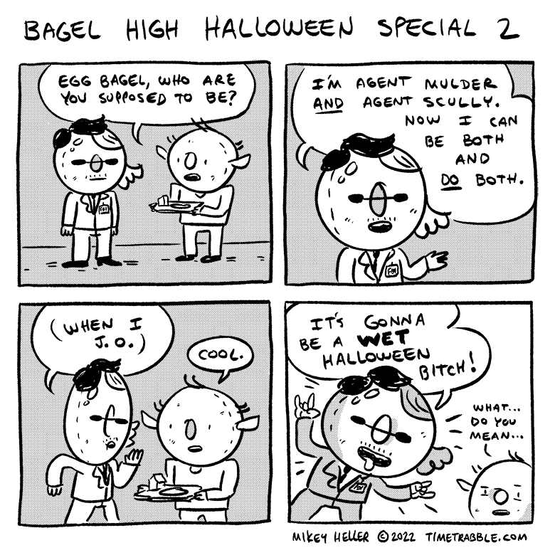 Bagel High Halloween Special 2/13 