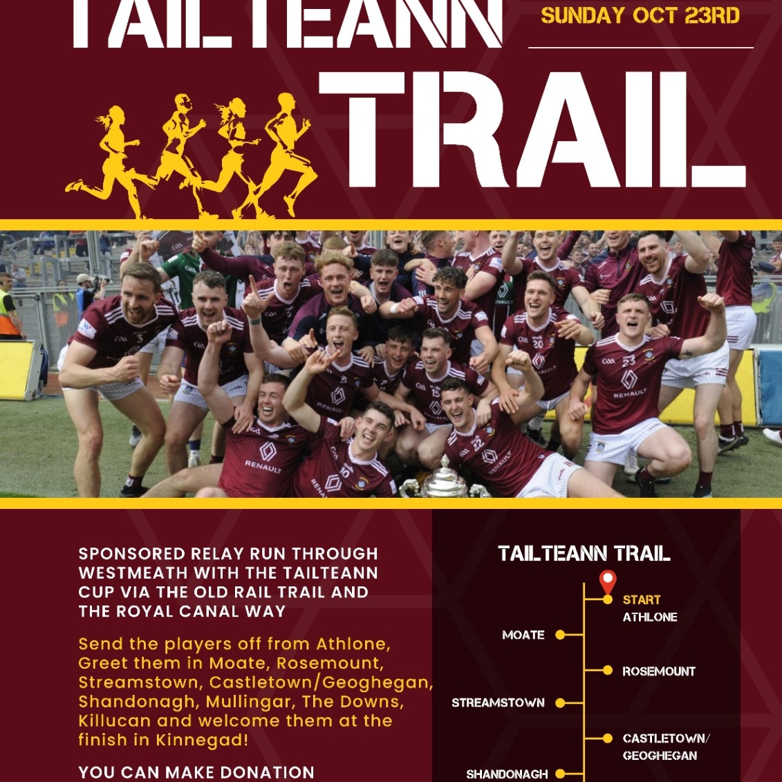 The Westmeath Senior Footballers Tailteann Trail takes place this Sunday through the County.

Support the lads via gofundme.com/f/westmeath-se… or by sponsoring the players directly.

Greet the players on route with the Tailteann Cup or maybe join them on the relay!

#WestmeathGaa