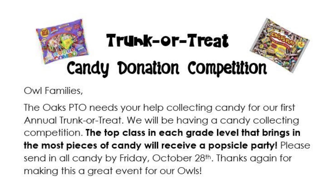<a href="/HumbleISD_OE/">Oaks Elementary</a> will be having a trunk or treat on October 28, 2022. PTO is looking for candy donations for the students. If any local businesses would like to donate, we are offering free advertising on the marquee! We’re looking for a minimum 500 individually pieces of candy.