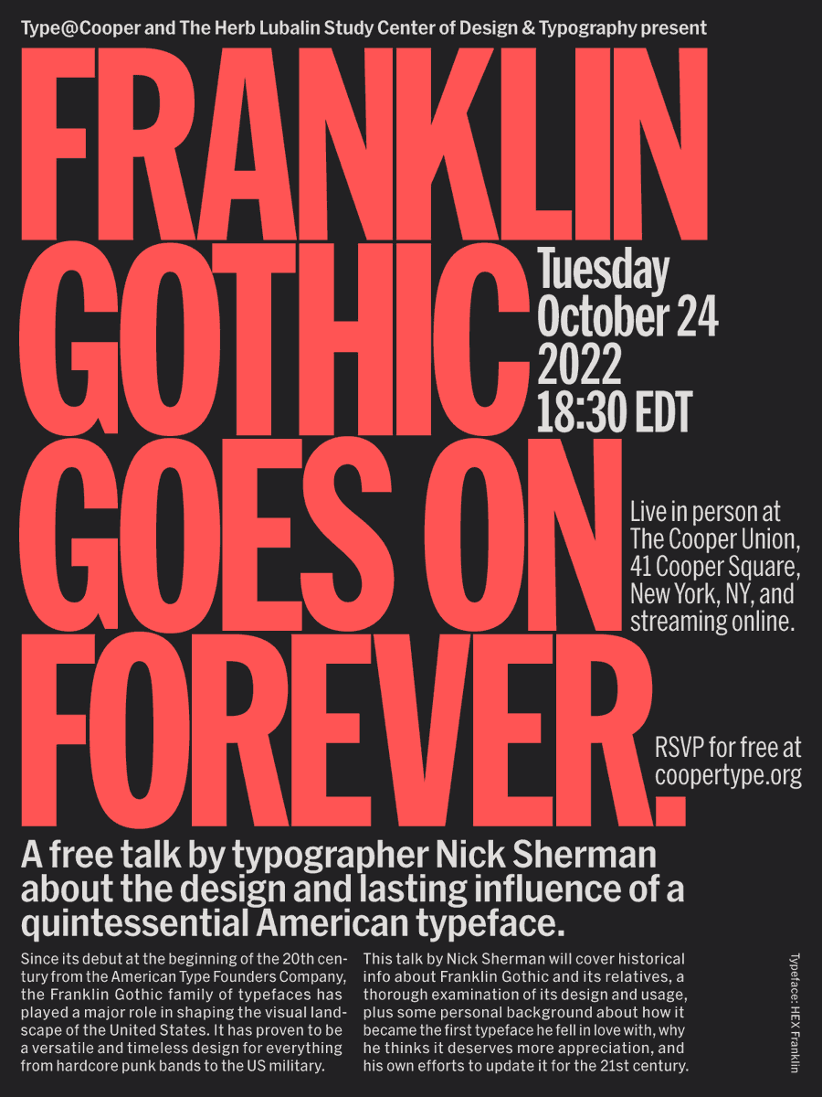 Nick Sherman (@nicksherman) on Twitter photo I’m giving a free talk next week about all things Franklin Gothic as part of <a href="/CooperType/">Type@Cooper</a> & <a href="/lubalincenter/">Lubalin Center</a>’s Herb Lubalin Lecture Series.
The event will be live in person at <a href="/cooperunion/">The Cooper Union</a> and also streaming online. RSVP for free: coopertype.org/event/franklin… I’m giving a free talk next week about all things Franklin Gothic as part of <a href="/CooperType/">Type@Cooper</a> & <a href="/lubalincenter/">Lubalin Center</a>’s Herb Lubalin Lecture Series.
The event will be live in person at <a href="/cooperunion/">The Cooper Union</a> and also streaming online. RSVP for free: coopertype.org/event/franklin…