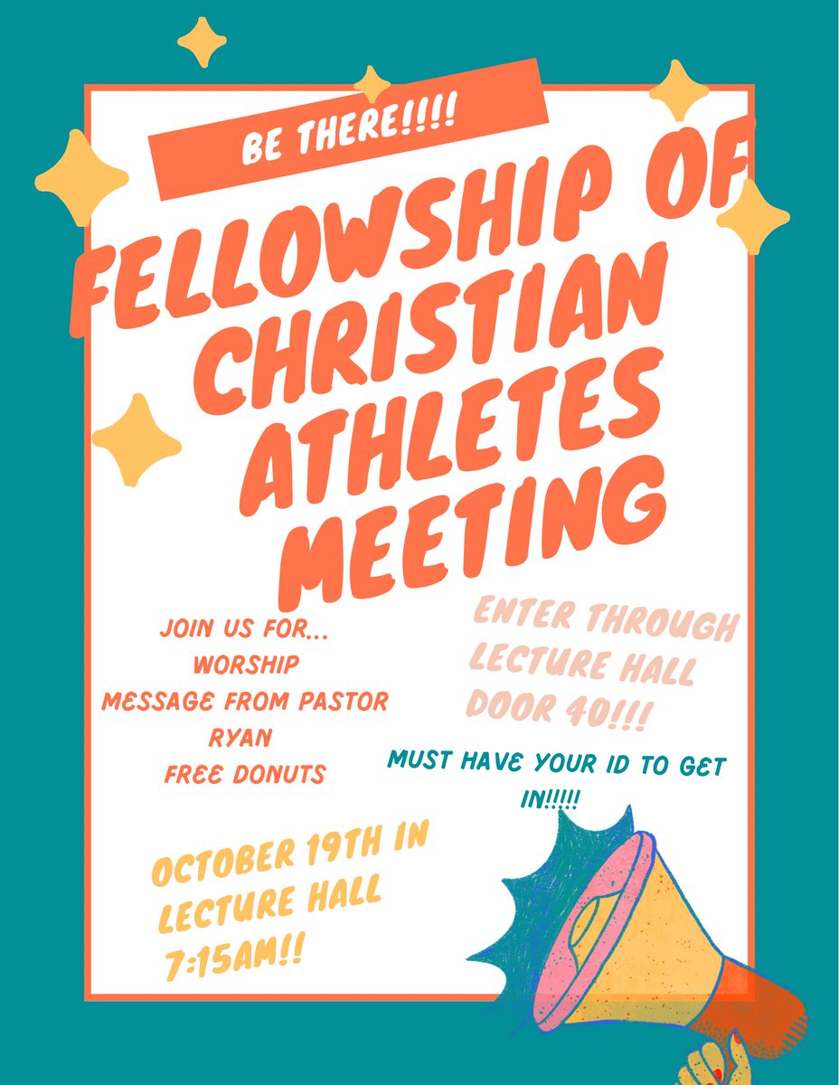 Tomorrow morning!!! Fellowship of Christian Athletes, Wednesday, @ 7:15 am in the Lecture hall! Enter in door 40 and have your Id! Donuts will be provided! See you tomorrow.