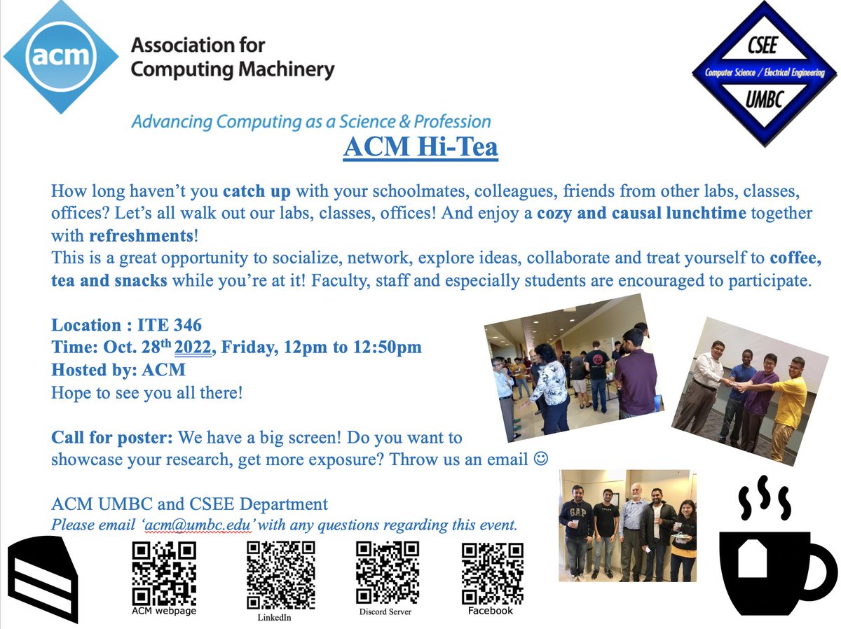 ACM_UMBC's tweet photo. ACM Hi-Tea, Oct. 28th 2022, Friday, 12pm to 12:50pm, ITE346
How long haven’t you catch up with your schoolmates, colleagues, friends from other labs, classes, offices? Let’s all walk out our labs, classes, offices! And enjoy a cozy and causal lunchtime together with refreshments! https://t.co/C7gYADGmGG