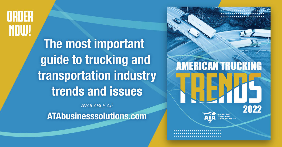 American Trucking Trends 2022, the singularly important guide to economic trends and other topics in the trucking and transportation industry, has officially been released! Order your edition for just $140 for ATA Members and $275 for Non-Members. 
Order: bit.ly/3eGuCai