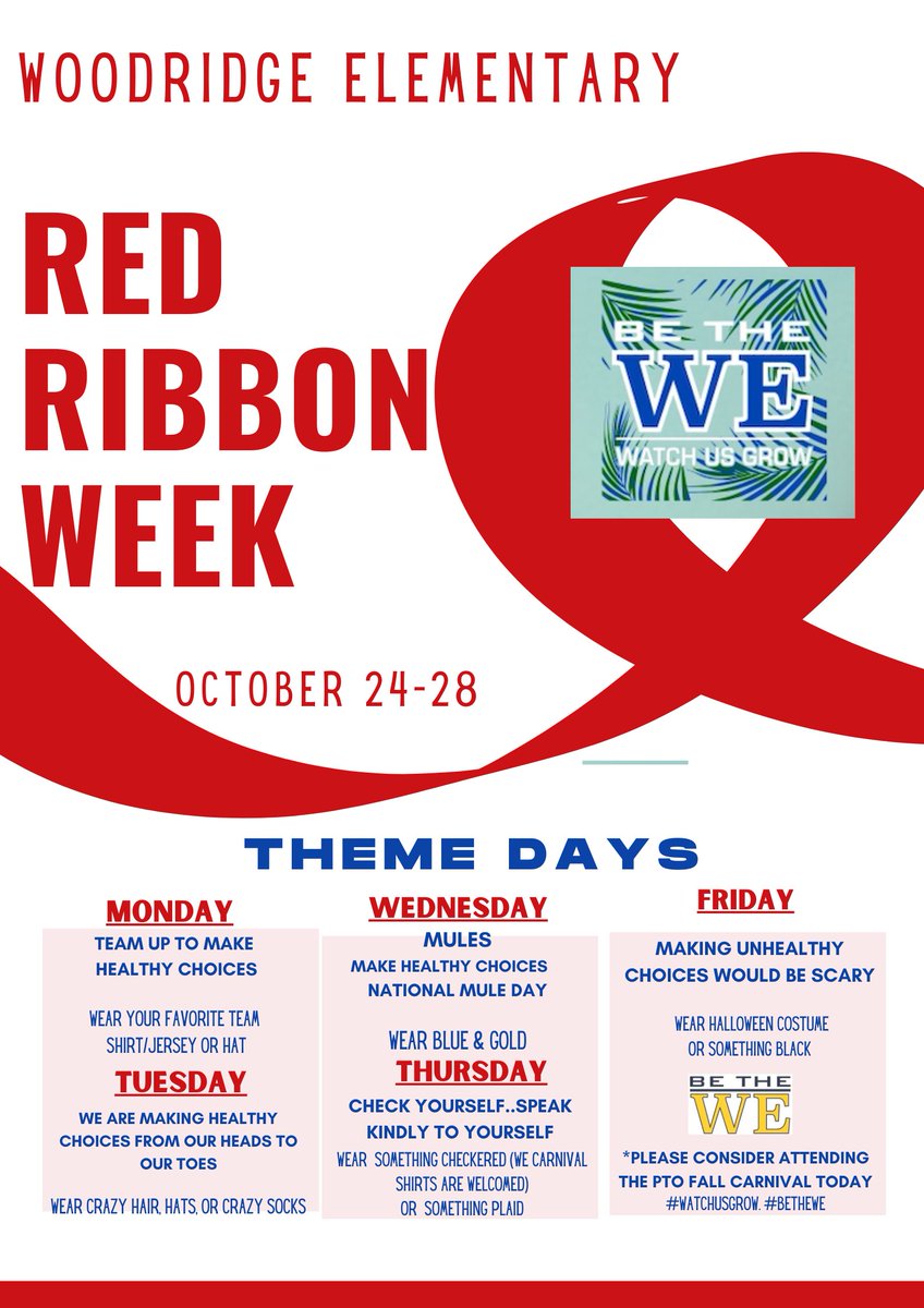 Red Ribbon Week is coming soon- October 24-28 at Woodridge.  Check out our theme days!  We will be focusing on making healthy choices throughout the week.  #watchUSgrow #BETHEWE