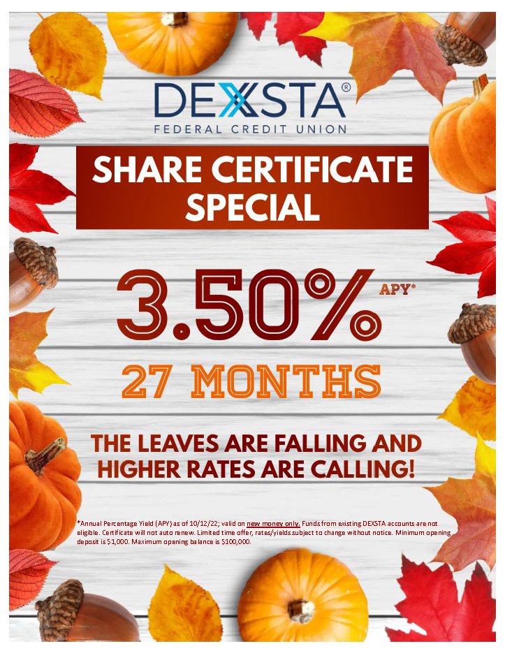 Share Certificate SPECIAL! 
The leaves are falling and higher rates are calling. Move your cash into this high-yield certificate before all the leaves fall. Limited time only!

#savings #sharecertificate
